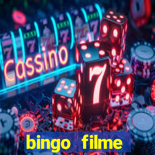 bingo filme assistir online